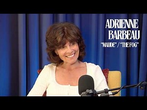 Adrienne Barbeau: "Maude" / "The Fog"