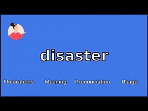 DISASTER - Meaning and Pronunciation