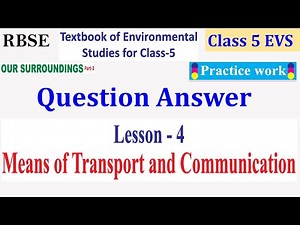 RBSE Class 5 EVS (Our Surroundings) Chapter 4 Means of Transport and Communication Question-Answers