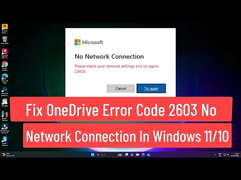 Fix OneDrive Error Code 2603 No Network Connection In Windows 11/10