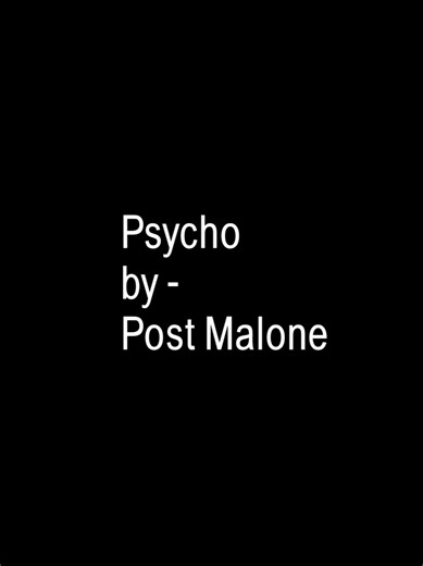 part 2974 l Psycho by Post Malone #xxririxxlyrics #aesthetics #songs #lyrics #foryou
