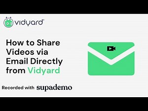 How to Share Videos via Email Directly from Vidyard