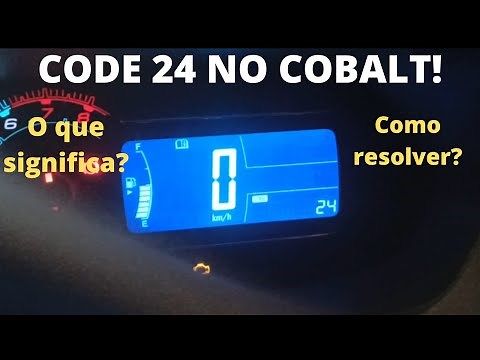 CODE 24 no painel do Cobalt, Prisma, Ônix. O que significa? Como resolver?