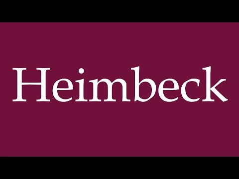 How to Pronounce ''Heimbeck'' Correctly in German