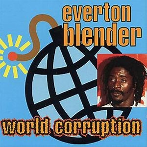 Everton Blender - World Corruption