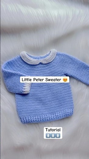 Adorable 🥰 Little Peter Sweater Tutorial Pattern #crochetforbaby #crochet #shorts