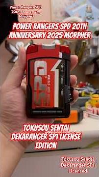 Power Rangers SPD 20th Anniversary 2025 morpher (Tokusou Sentai Dekaranger SP1 License)