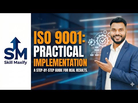 Implement ISO 9001 Practically | ISO 9001 Implementation Made Simple 2025
