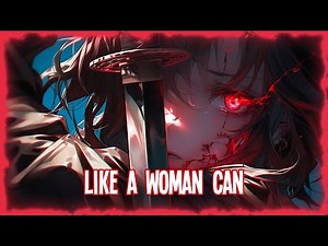 ♪ Nightcore - Like A Woman Can → Halestorm (Lyrics)