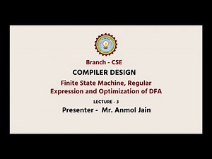 Compiler Design Finite State Machine, Regular Expression and Optimization of DFA | AKTU Digital