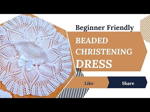 Beaded Crochet Baby Christening Dress Tutorial❤️ Pineapple stitch pattern ❤️Beginner friendly 👍🧶
