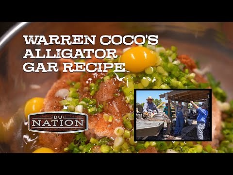 The BEST Alligator Gar Patty Recipe by Warren Coco | DU Nation