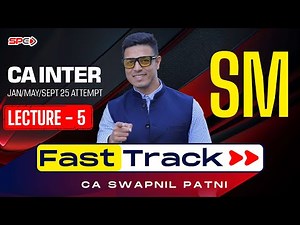 CA Intermediate SM Fasttrack Lecture 5 By CA Swapnil Patni