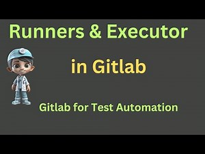Gitlab Runner and Executor | Important Gitlab concept