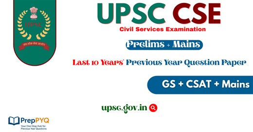 Last 10 Years UPSC Question Papers with Answers PDF (2001–2025) – Download Free - Preppyq.in