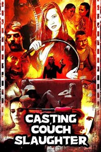 Casting Couch Slaughter (2020) - Movie