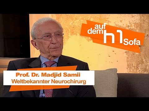 Auf dem h1-Sofa - Zu Gast: Prof. Dr. Madjid Samii, weltbekannter Neurochirurg