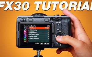 入手索尼FX30必看！教你如何快速相机设置和拍摄视频的最佳设置！