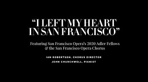 In times of hardship, we turn to music to unite us. Today, we sing with one voice to show solidarity with the frontline workers who risk their lives to feed us, care for us and heal us. Our San Francisco Opera Chorus and Adler Fellows dedicate this rendition of Tony Bennett’s “I Left My Heart In San Francisco” to medical professionals and essential employees around the city. You have our hearts. Lift your voice in song and join us in celebrating frontline workers with the hashtag #SingOutSF. | S