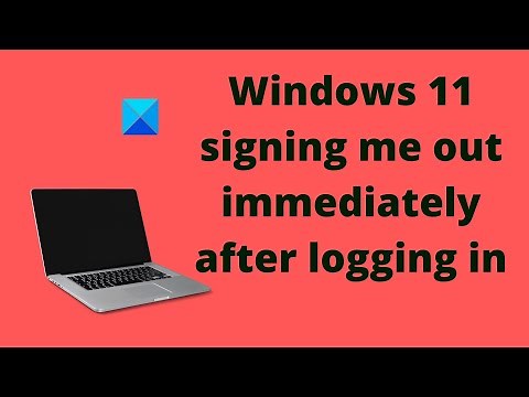 Windows 11 signing me out immediately after logging in