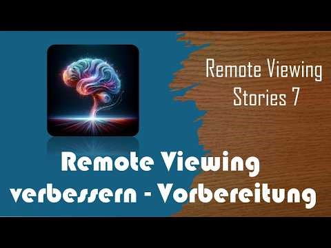 #RVS7 Remote Viewing Wahrnehmungen verbessern | Vorbereitung