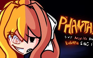 FNF神曲模组 FNF Dark Puddle Monika and Lunatic Sings Phantasm