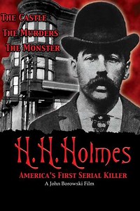 H.H. Holmes: America's First Serial Killer (2004) - Where to Watch