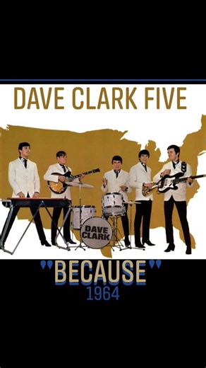 "Because" 1964~ Dave Clark Five #Sunday60s #60smusic #DCF