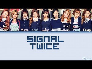 TWICE (트와이스) - Signal (Suit Ver.) (Color Coded Lyrics) [HAN/ROM/ENG]