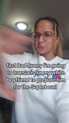 Translating Bad Bunny for the Superbowl Halftime Show