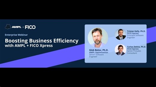 Boosting Business Efficiency with AMPL+ FICO Xpress | AMPL Optimization