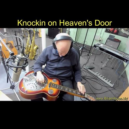 Knockin’ on Heaven’s Door — Bob Dylan Classic | Brian Hayes on Slide Dobro