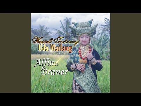 Kasiah Tadorong, Uda Mailang