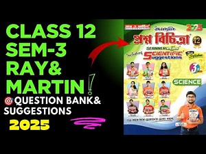 Class 12 Semester 3 Ray & Martin Science Question Bank 2025 // দ্বাদশ শ্রেণীর Sem 3 প্রশ্ন বিচিত্রা