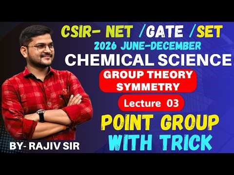Point Group - Lecture 04 | CSIR NET Chemical Sciences 2026 #CSIRNET #PointGroup ##chemicalscience