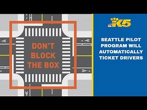 Don't block the box: Seattle pilot program will automatically ticket drivers for certain violations