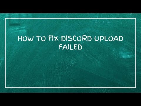 How To Fix Discord Upload Failed