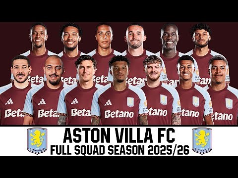 ASTON VILLA FC Full Squad Season 2025/26 | Premier League 25/26 | Europa League 25/26