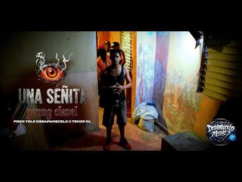 Young Clavel - Una Señita / Como Kike / ( Video Oficial )