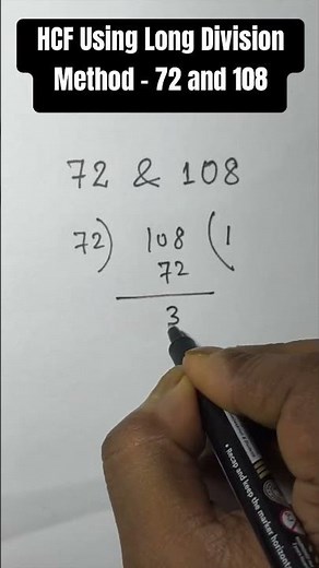 HCF Using Long Division Method- 72 and 108 #math