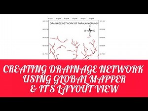 HOW TO CREATE DRAINAGE NETWORK USING GLOBAL MAPPER |HOW TO CREATE LAYOUT VIEW|