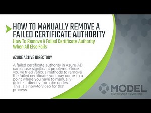 How To Manually Remove Failed Certificate Authority from Azure AD