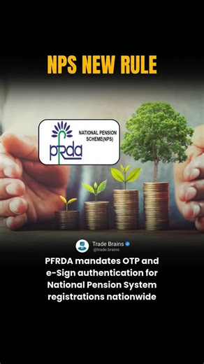🔐 New rules for safer pension registrations! The Pension Fund Regulatory and Development Authority (PFRDA) has made OTP and e-Sign authentication mandatory for National Pension System (NPS) registrations. The move aims to enhance security, prevent misuse, and streamline the digital onboarding process for subscribers, making NPS registrations more secure and transparent. Will this step make pension sign-ups easier and safer for investors? 🤔 Follow @trade.brains Follow @trade.brains #explorepage