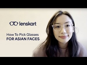 How To Pick Glasses For Asian Faces | Lenskart Style Guide | Lenskart
