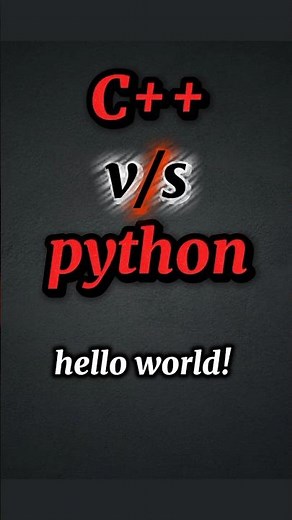 python vs c++ simple hello world#helloworld #cpp #python