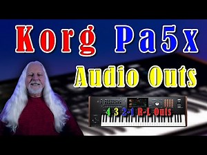 Korg Pa5x Audio Outs Video