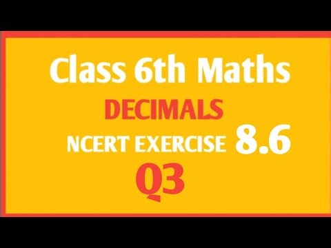 NCERT Maths class 6th chapter Decimal Ex 8.6 Q3
