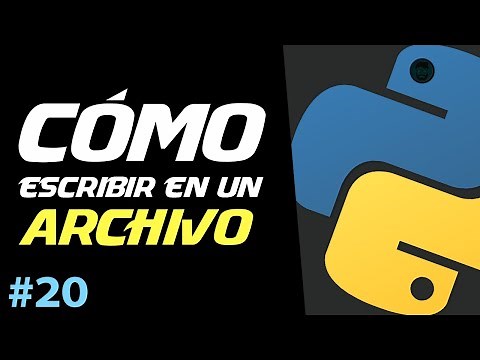 Cómo ESCRIBIR en un ARCHIVO con PYTHON | Curso de Python Básico #20