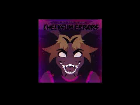 CHECKSUM ERRORS [FULL ALBUM]