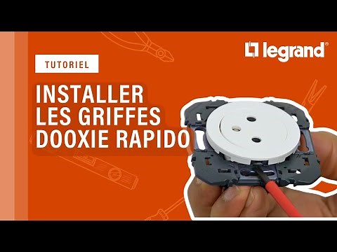 Installez facilement les griffes dooxie™ rapido de Legrand par simple clic !